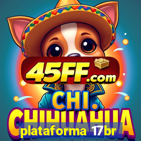plataforma 17br